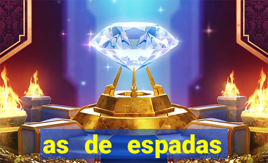 as de espadas tarot conselho
